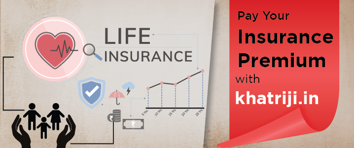 Insurance Payment Online | Pay Life Insurance Policy Premium - Khatriji